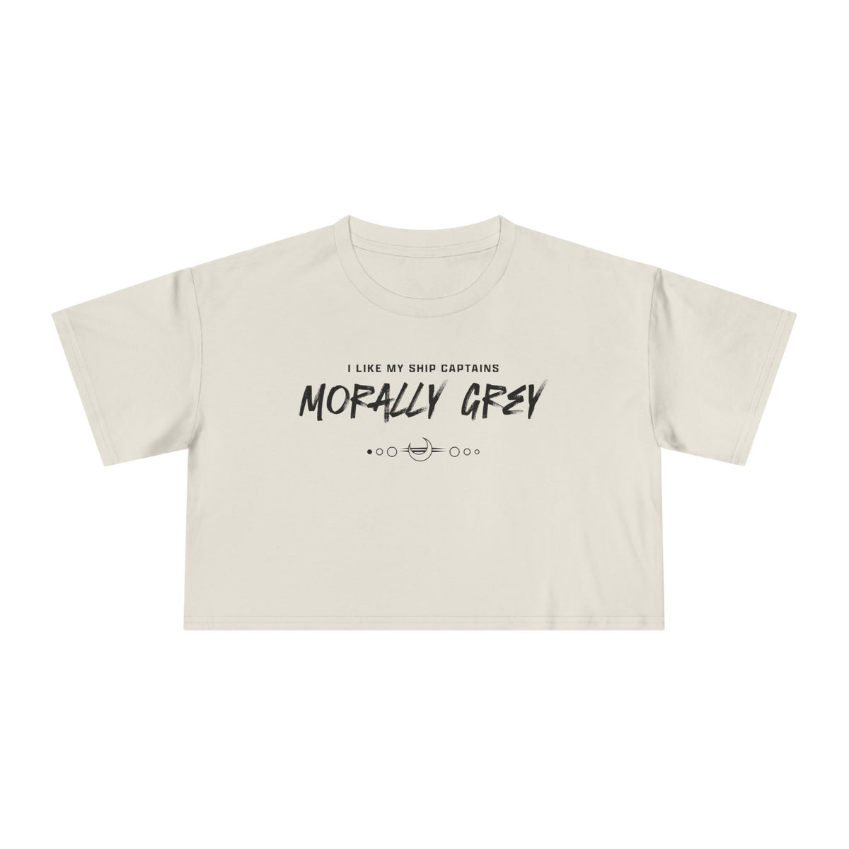I Like My Ship Captains Morally Grey Crop Tee