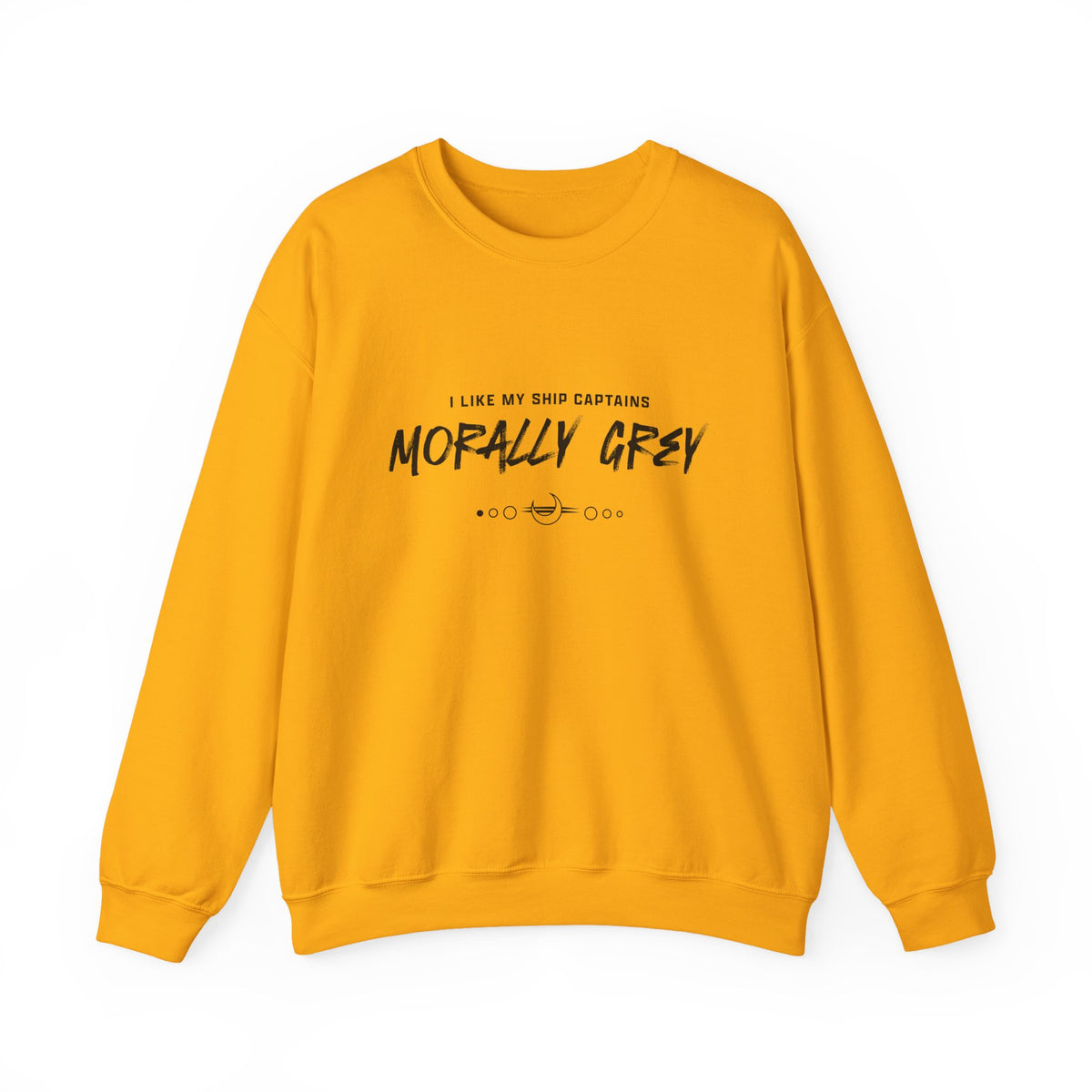 I Like My Ship Captains Morally Grey Crewneck Sweatshirt - Colors