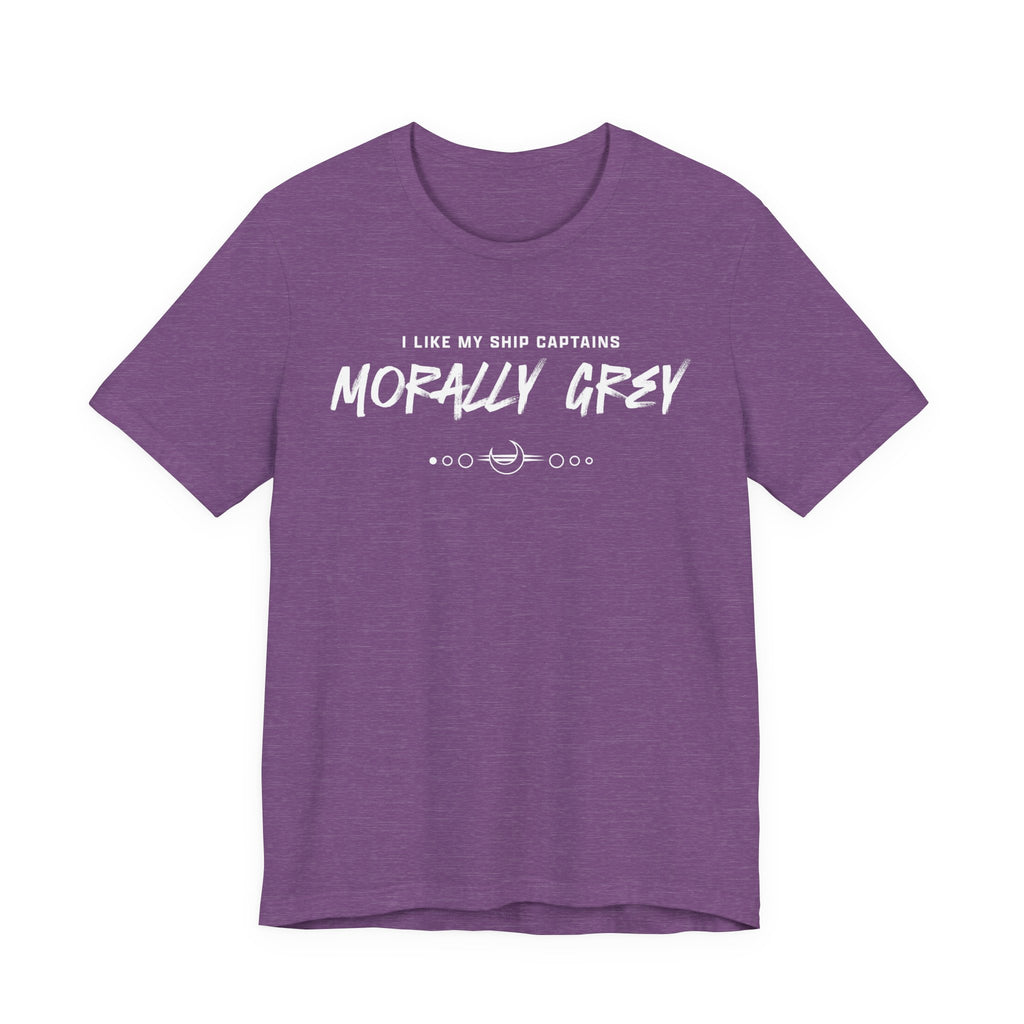I Like My Ship Captains Morally Grey Tee - Heathers