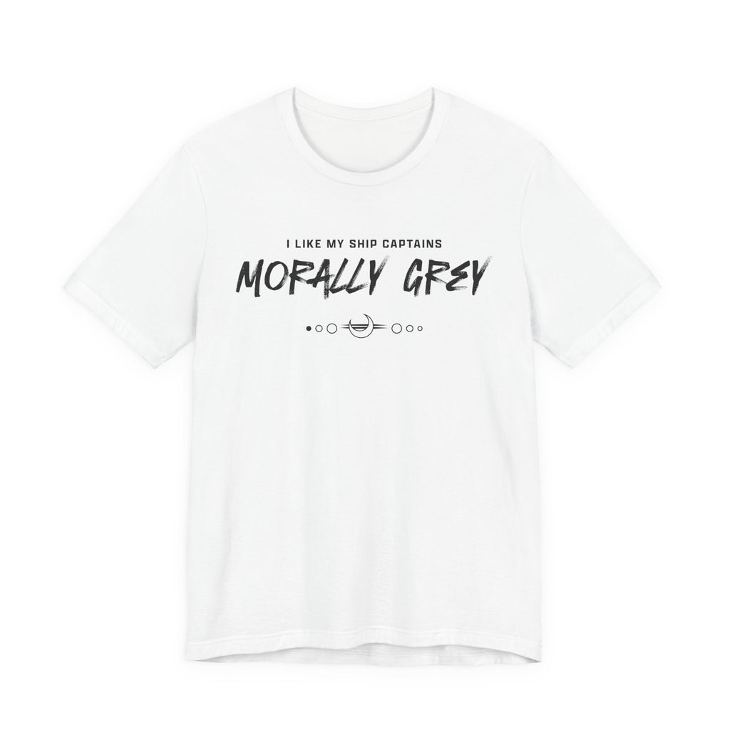 I Like My Ship Captains Morally Grey Tee