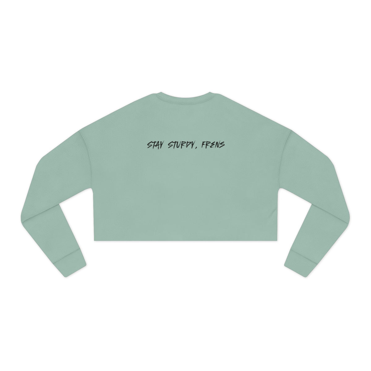 Stay Sturdy, Frens Crest Cropped Sweatshirt
