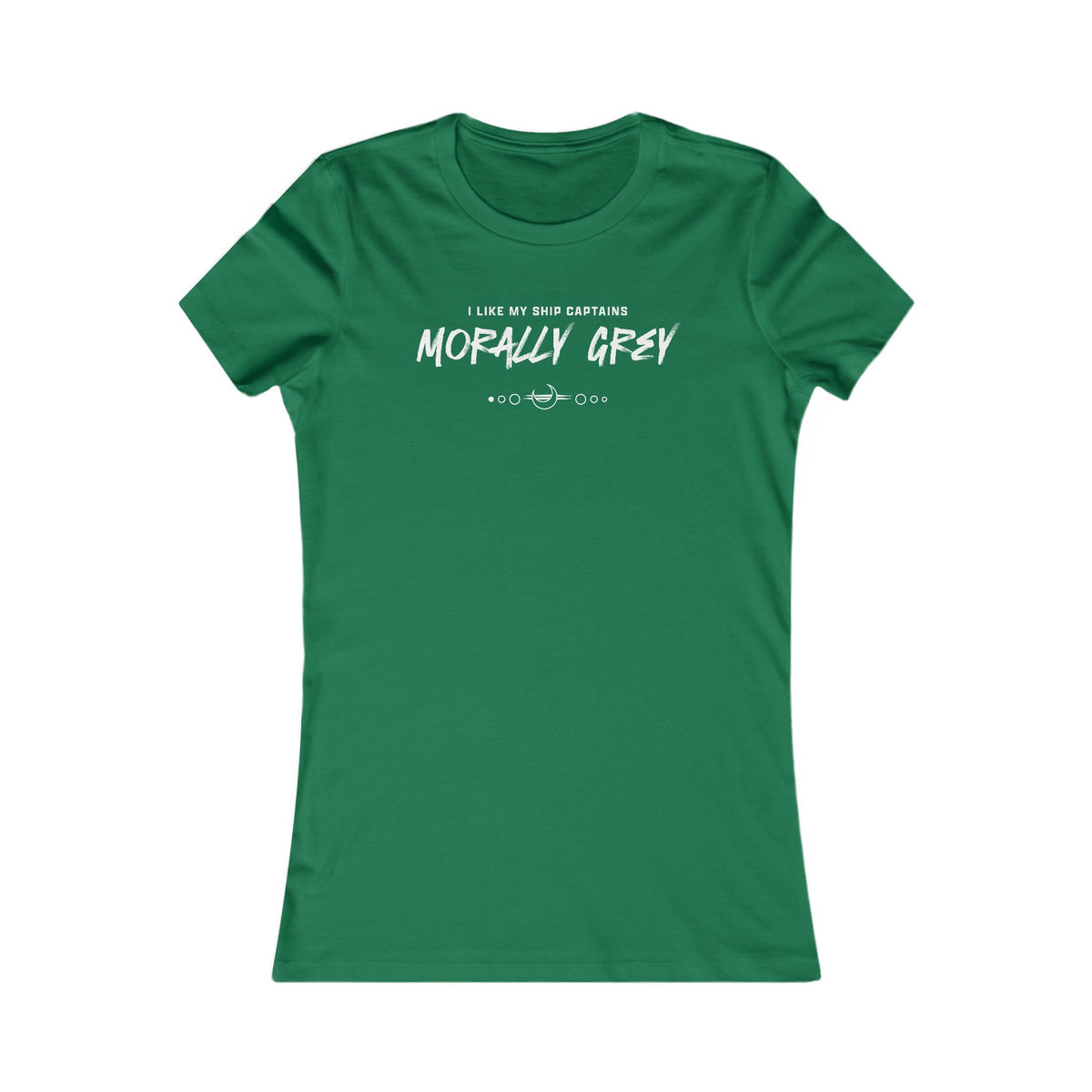 I Like My Ship Captains Morally Grey Women's Tee