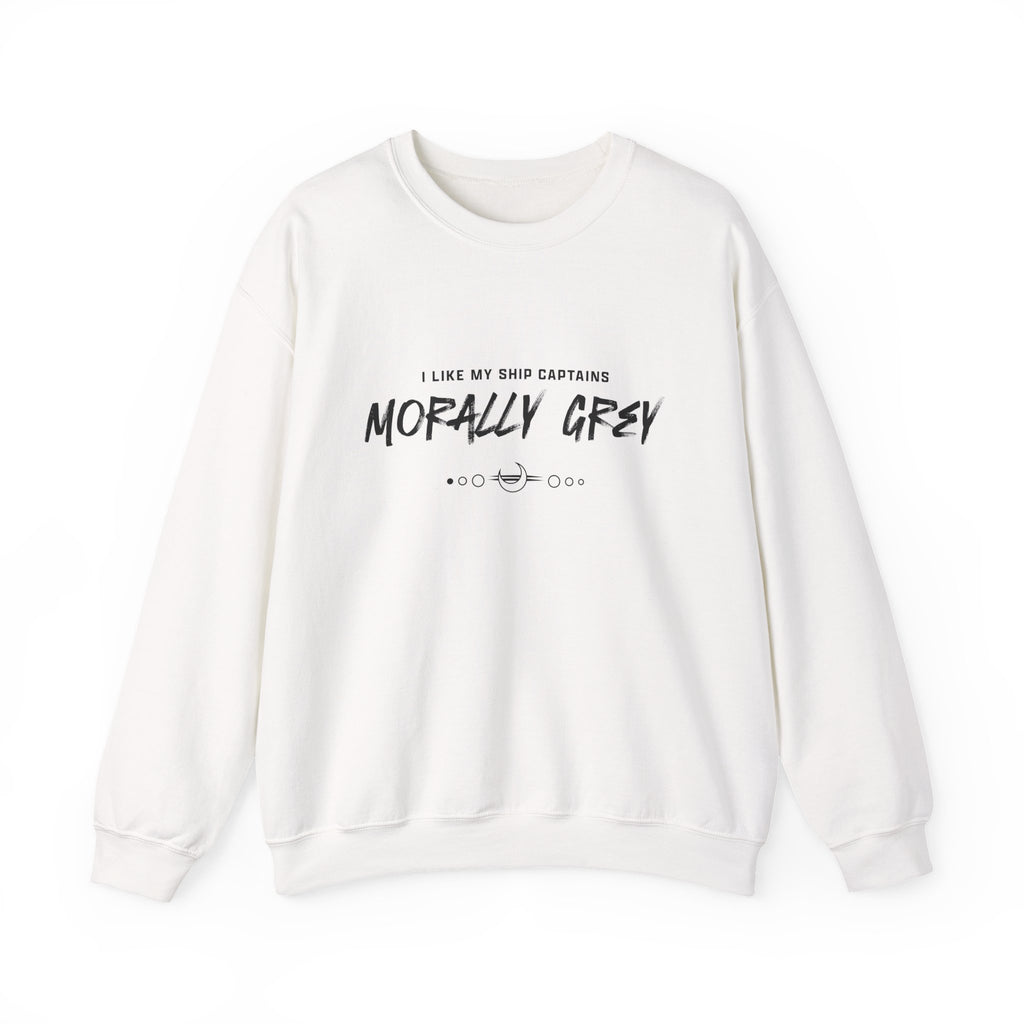 I Like My Ship Captains Morally Grey Crewneck Sweatshirt