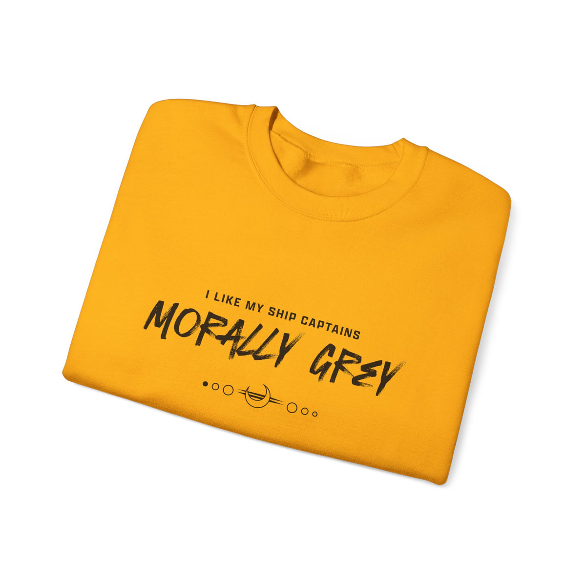 I Like My Ship Captains Morally Grey Crewneck Sweatshirt - Colors