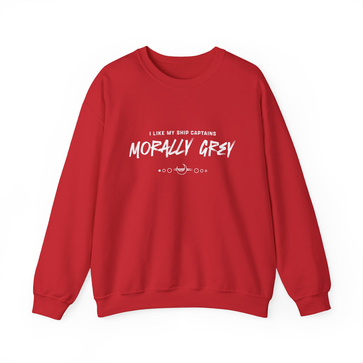 I Like My Ship Captains Morally Grey Crewneck Sweatshirt - Colors