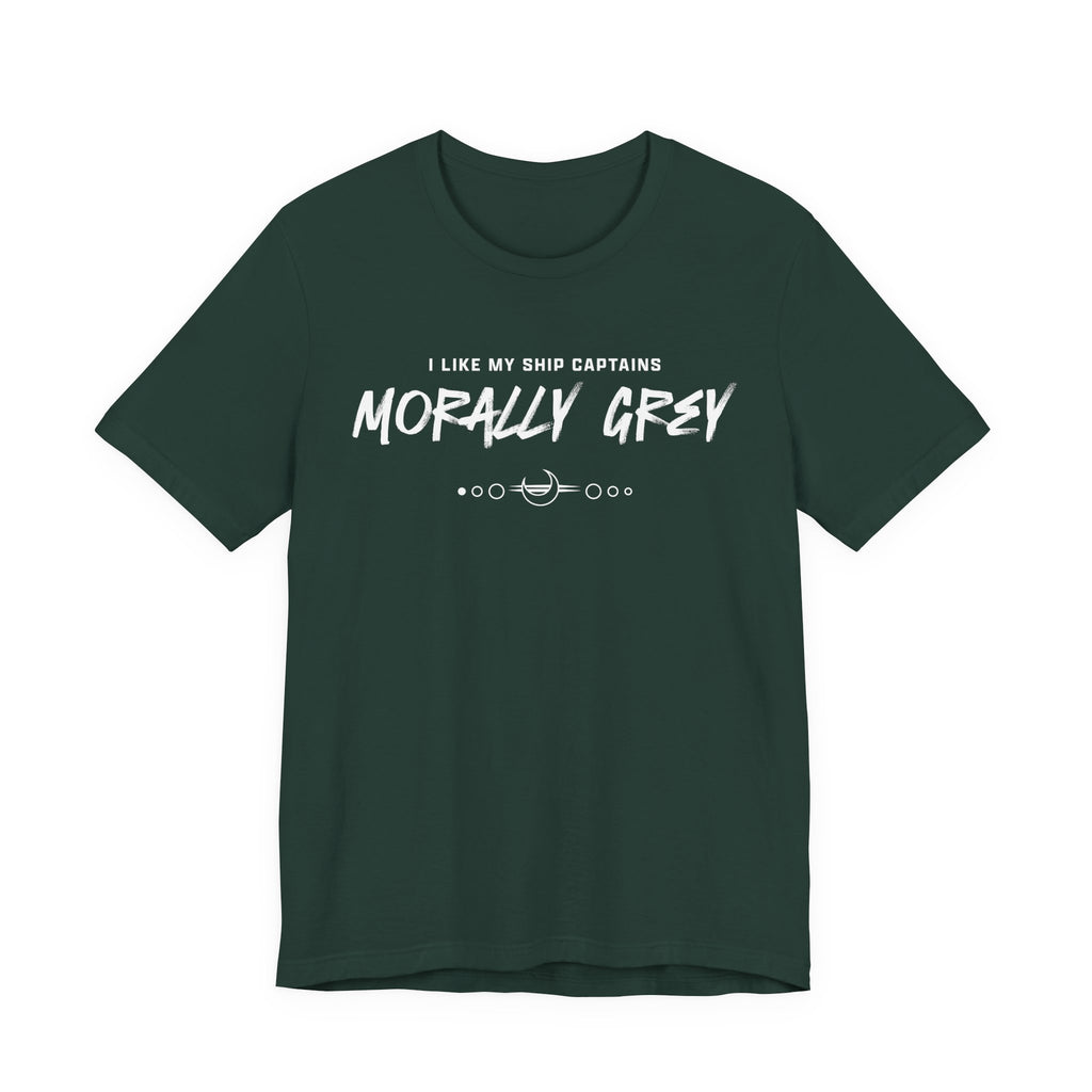 I Like My Ship Captains Morally Grey Tee