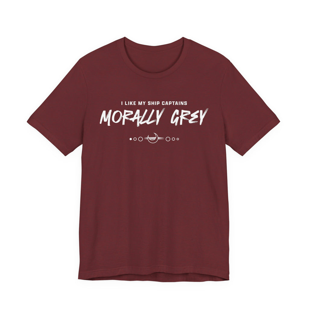 I Like My Ship Captains Morally Grey Tee - Heathers