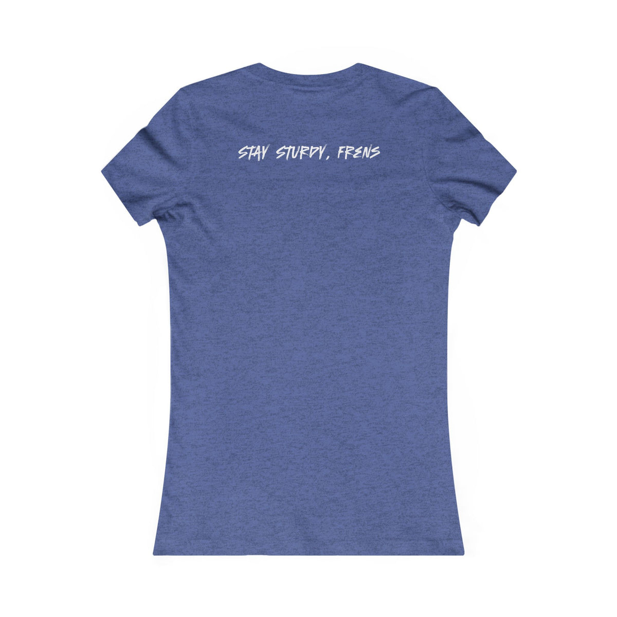 Stay Sturdy, Frens Crest Women's Tee